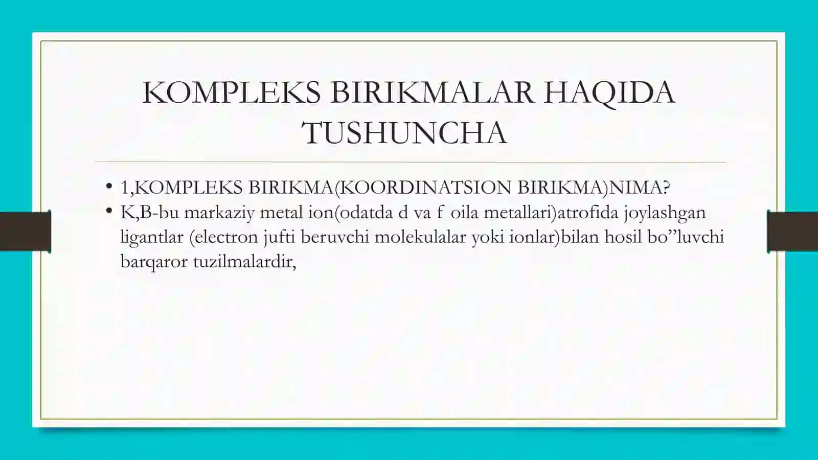 KOMPLEKS BIRIKMALAR –BIOLOGIK FAOL BIRIKMALAR 3