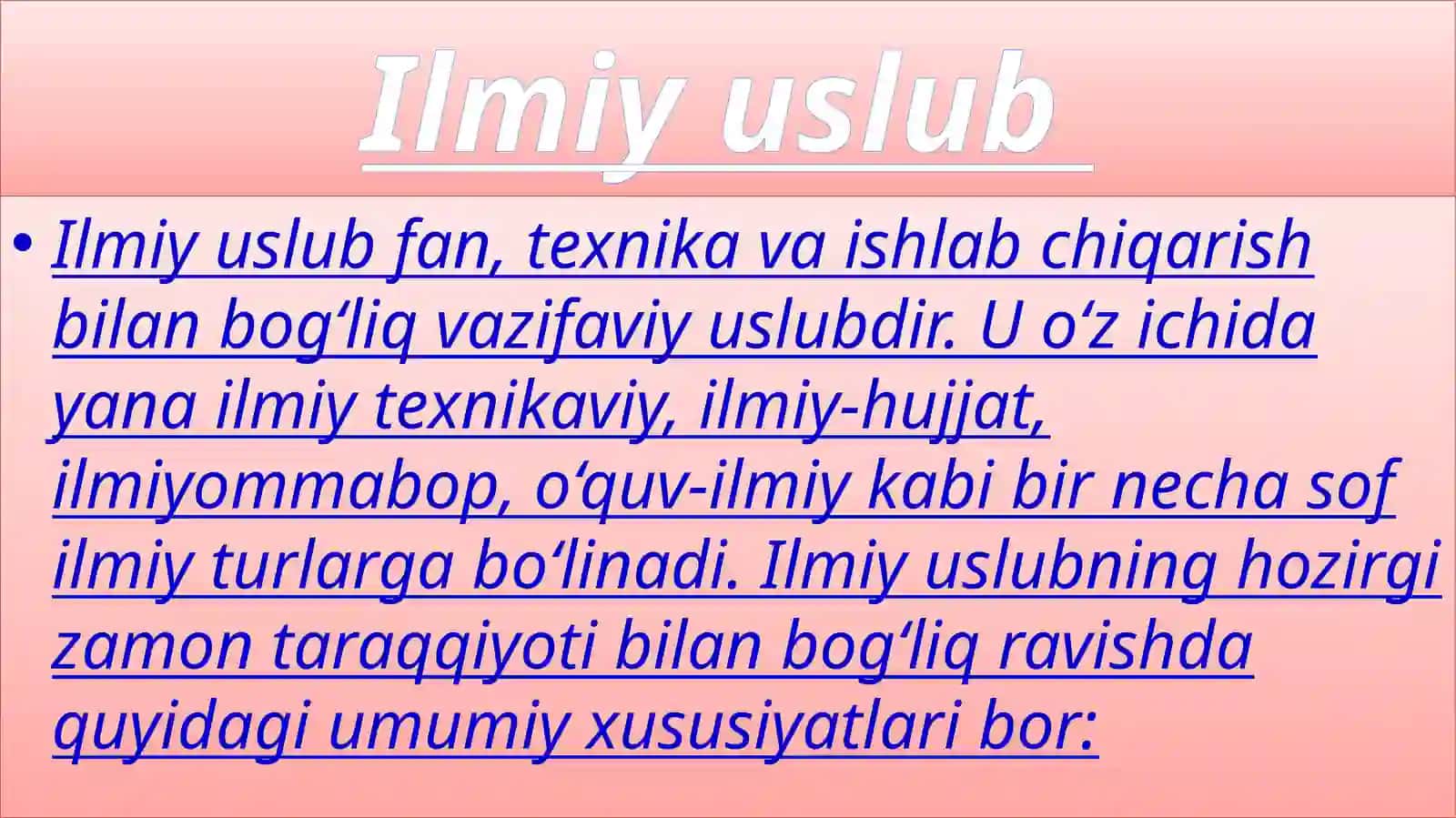Ilmiy va rasmiy uslub xususiyatlari, ko’rinishlari 3