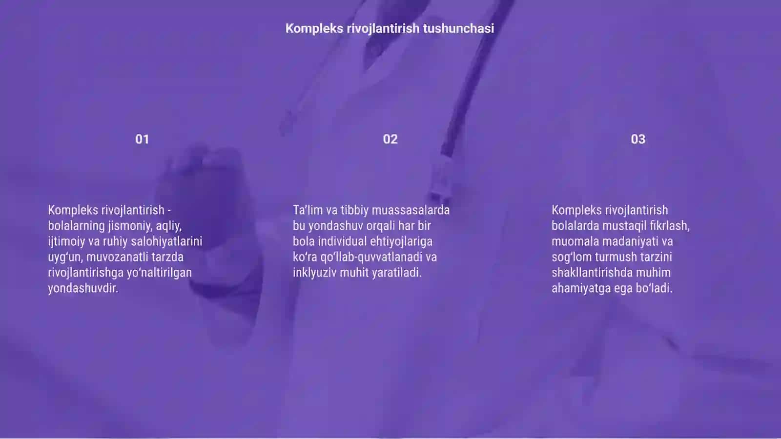 Taʼlim va tibbiy muassasalarda bolalarni kompleks rivojlantirish tamoyillari 3