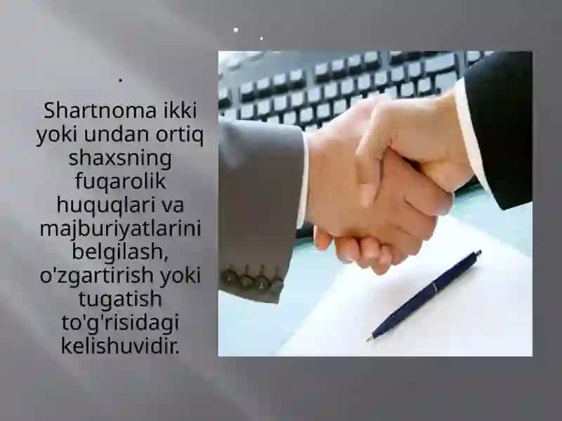 Shartnomavauning turlari, amalqilish shartlari 3