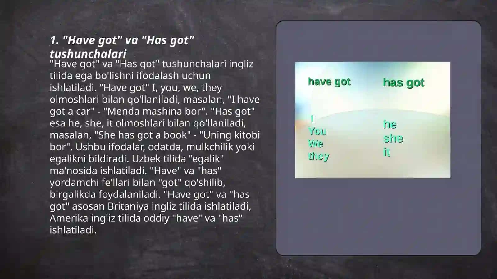 "Have got" va "Has got" tushunchalari 3