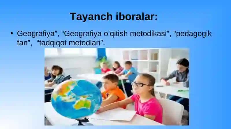 Geografiya fanining o`qitilishi 3