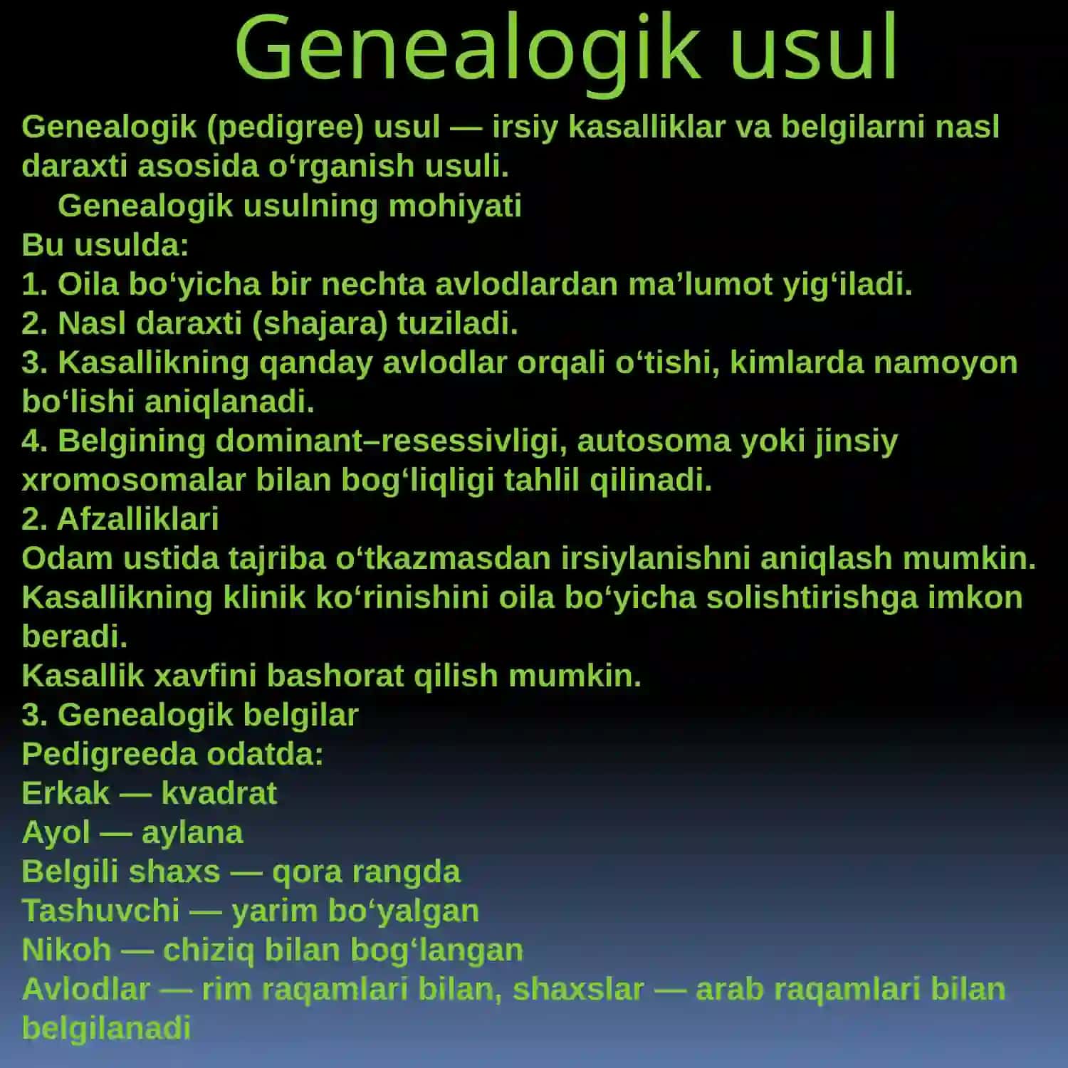 Odam genetikasi va uning o‘ziga xos tomonlari. Genealogik usul. Irsiylanish xillari. Odamlarda yaxshi o‘rganilgan dominant va resessiv belgilar 3