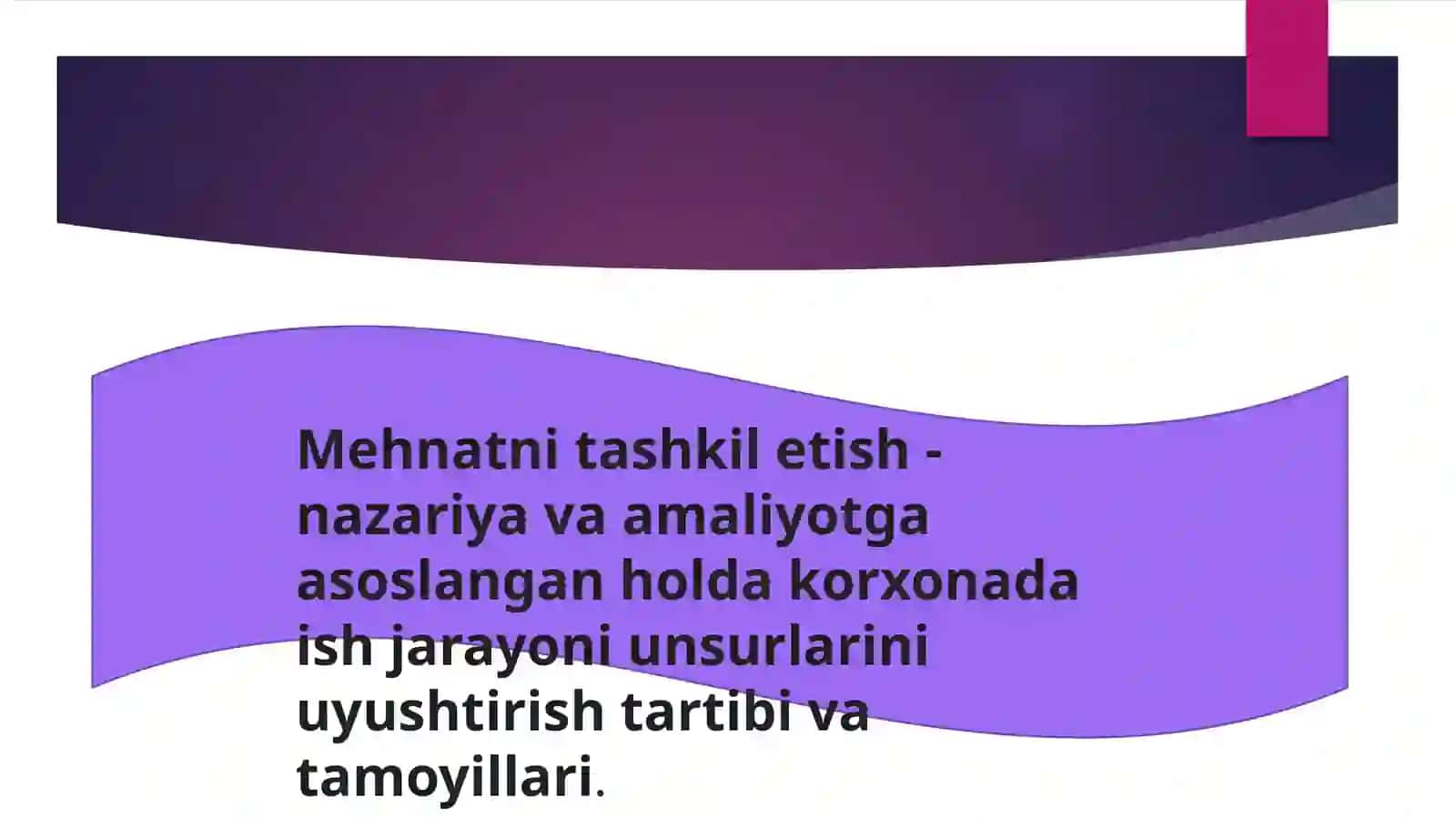 Korxonada Xodimlar mehnatini tashkil qilish 3