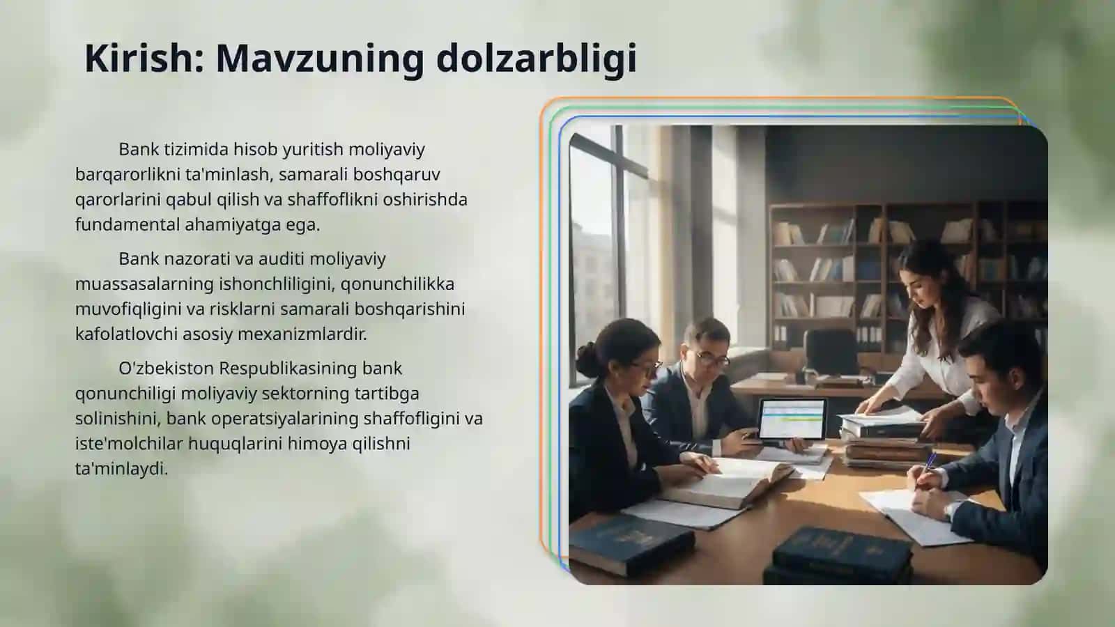 Banklarda hisob yuritish va hisobot. Banklarni nazorat qilish va bank auditini o‘tkazishning huquqiy normalari. 3