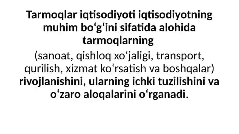 Tarmoqlar iqtisodiyoti fanning predmeti va uslubi 3