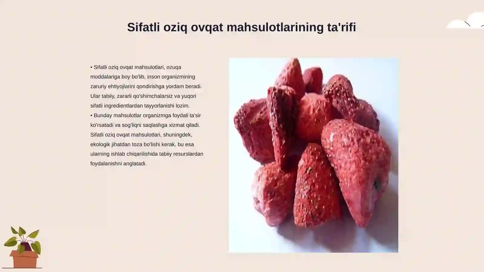 Sifatli oziq ovqat mahsulotlarining xususiyatlari 3