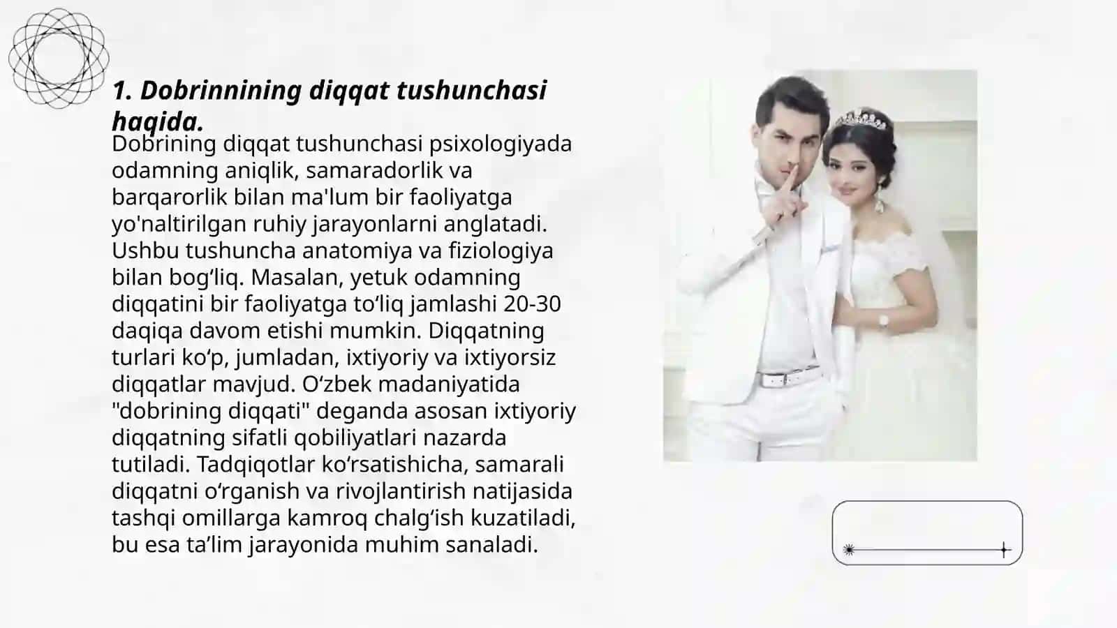 Dobrinnining diqqat haqidagi qarashlari. Diqqatning xususiyatlari 3
