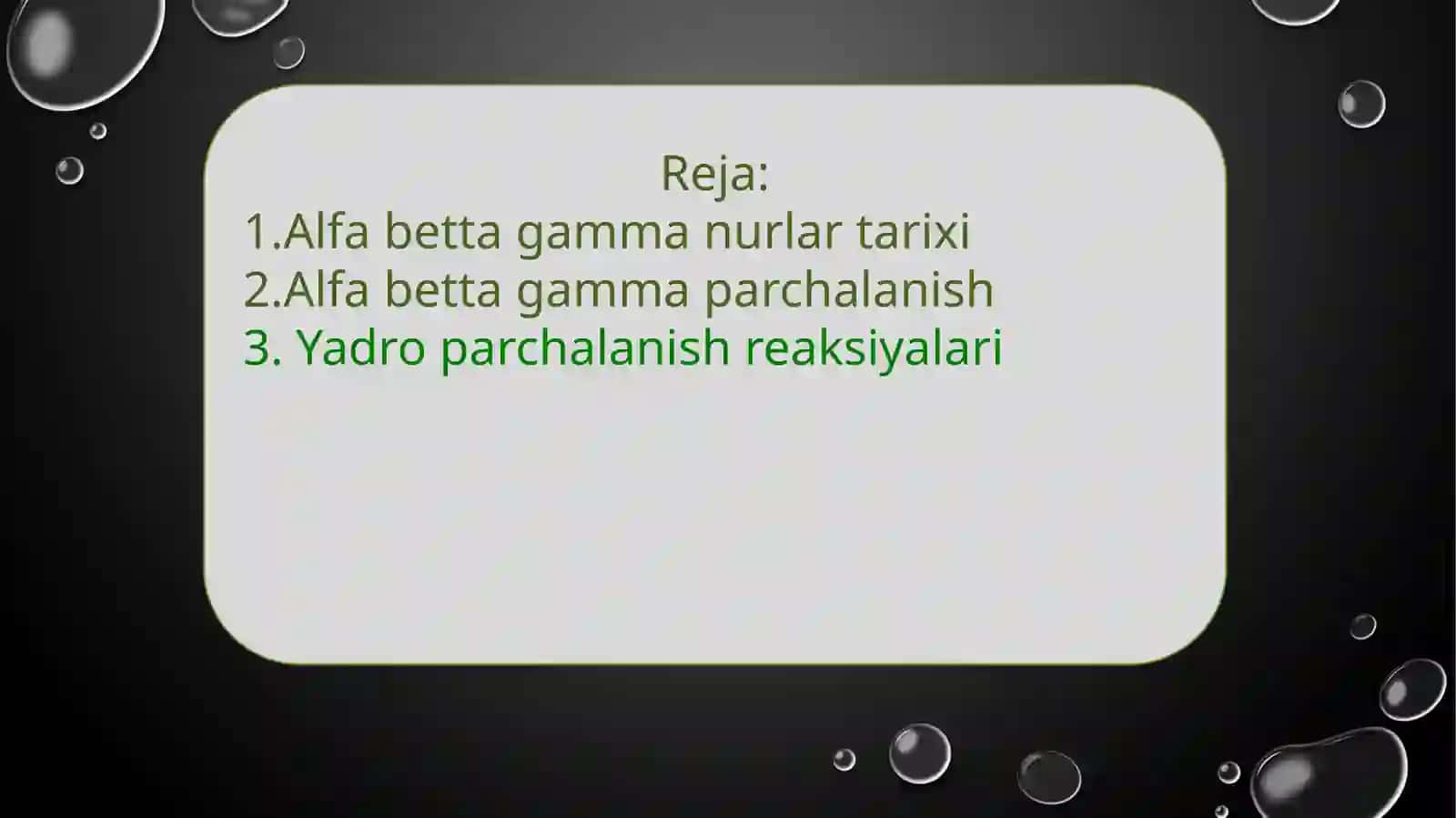 Alfa betta vaga gamma parchalanishlaruchun yadro reaksiyalaritenglanmalari 3