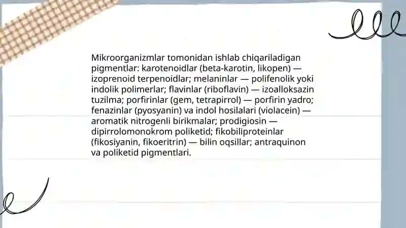 Mikroorganizimlar hayot faoliyati davomida ishlab chiqaradigan mahsulotlar pigmentlar antibiotiklar yorugʻlik issiqlik Qo’chqarova Dinara 3