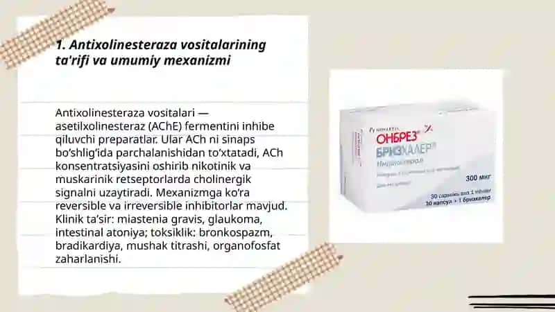 Antixolinesteraza voaitalari. N xolinaretseptorlarga tasir etuvchi vositalar 3
