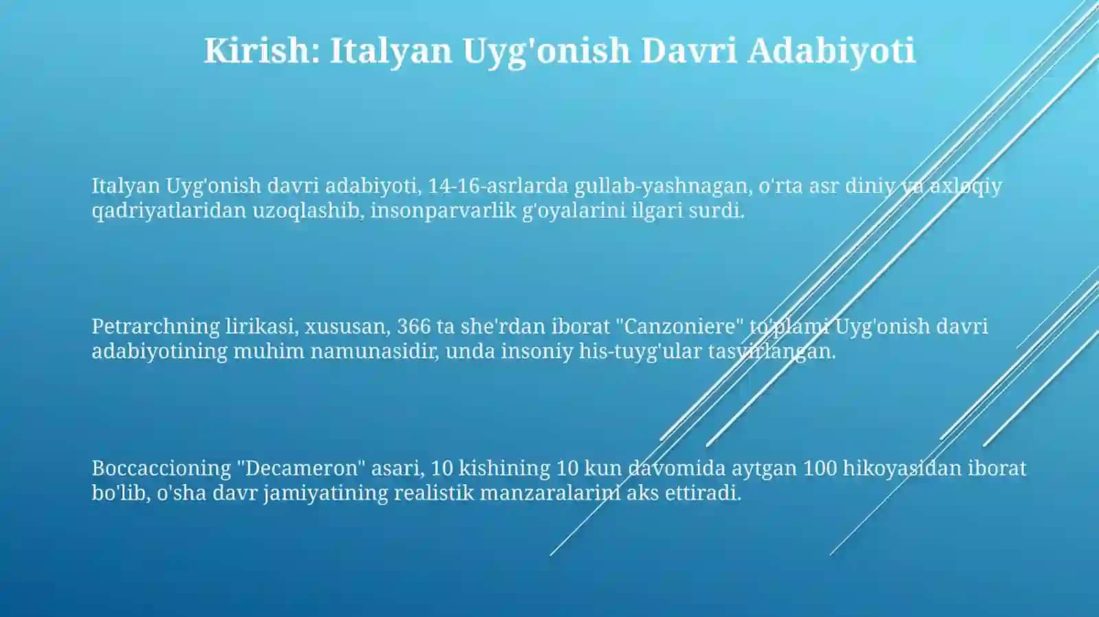 Italiya Uyg‘onish davri adabiyoti. Petrarkalirikasi. J.Bokachchovauning “Dekameron”asari 3