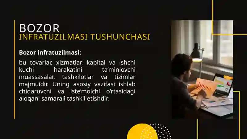 Bozor infratuzilmasi. O‘zbekistonda rivojlangan infratuzilmani shakllantirish yo’llari. 3