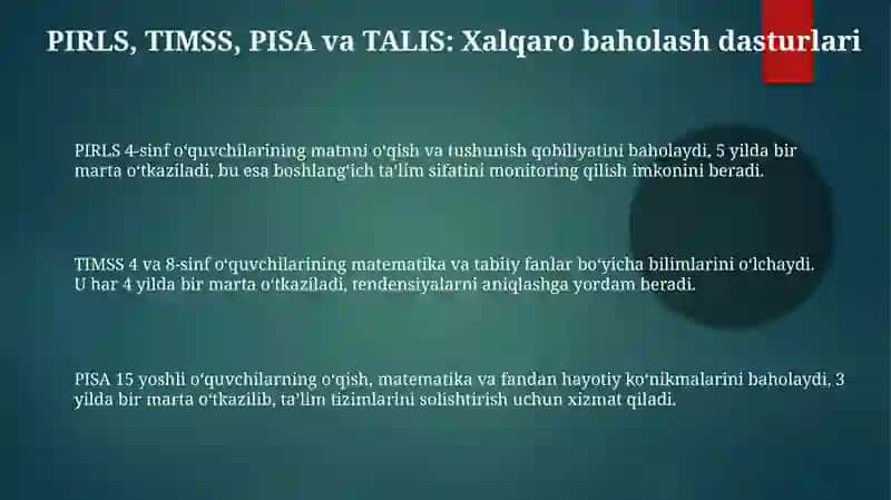 PIRLS, TIMSS, PISA va TALIS: Tarixi va Maqsadi 3