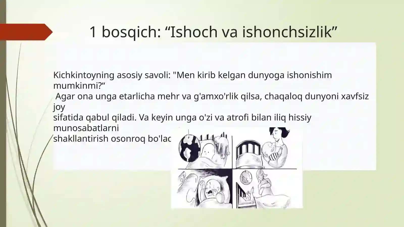 Erik Eriksonning inson rivojlanining 8 bosqichi nazariyasi 3