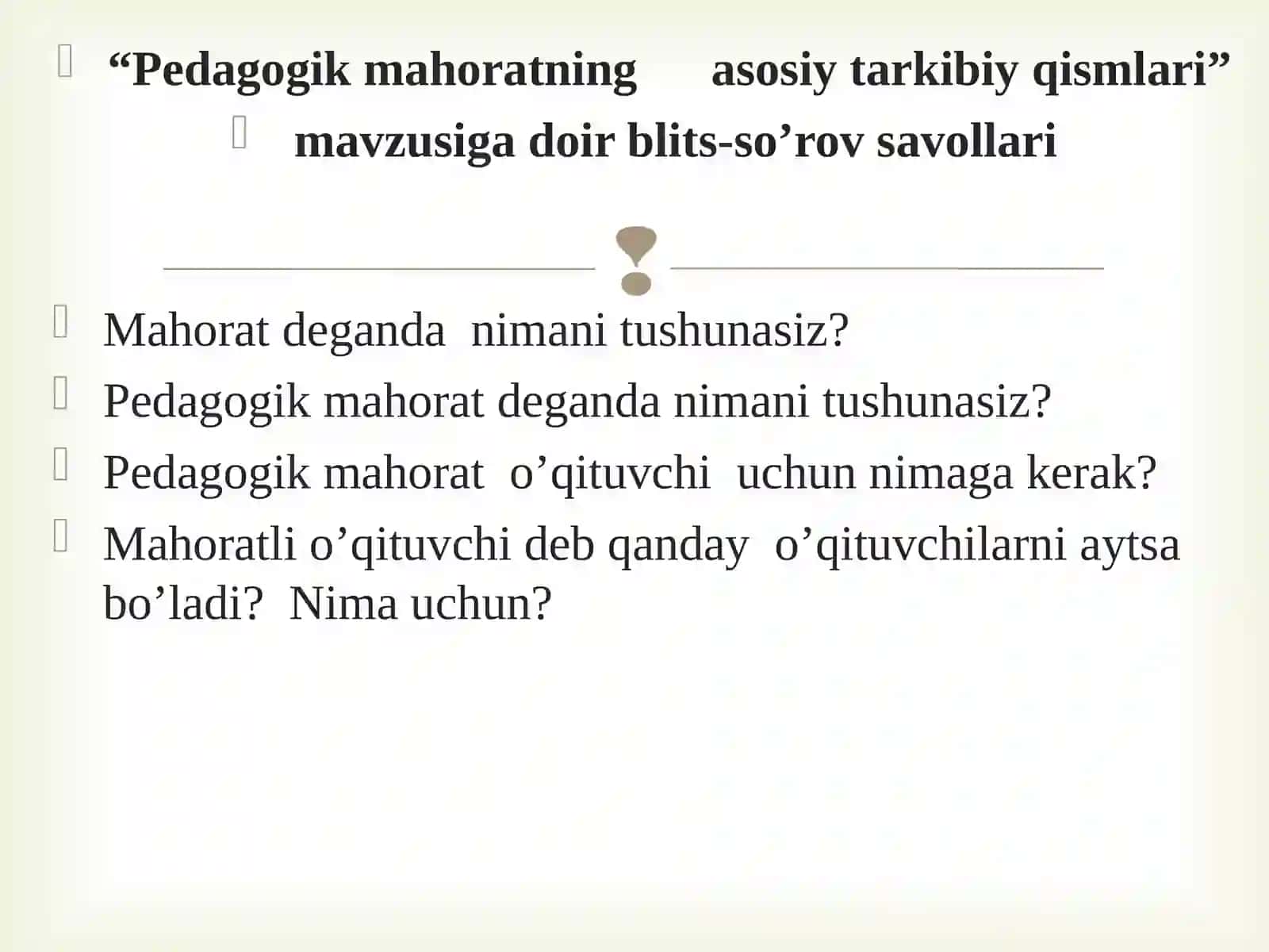 Pedagogik mahoratning asosiy tarkibiy qismlari 3