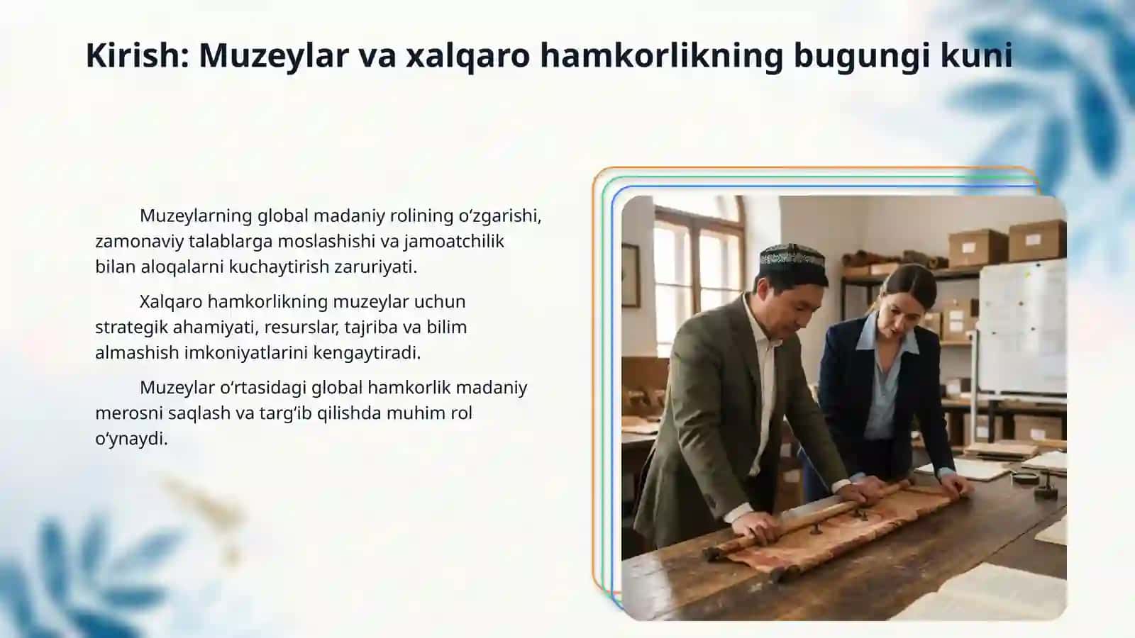 Muzey sohasini rivojlantirishda xalqaro munosabatlarning oʻrni 3