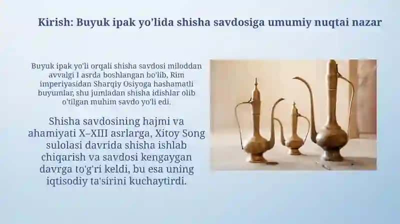 Buyuk ipak yoʻlida shisha buyumlar savdosi 3