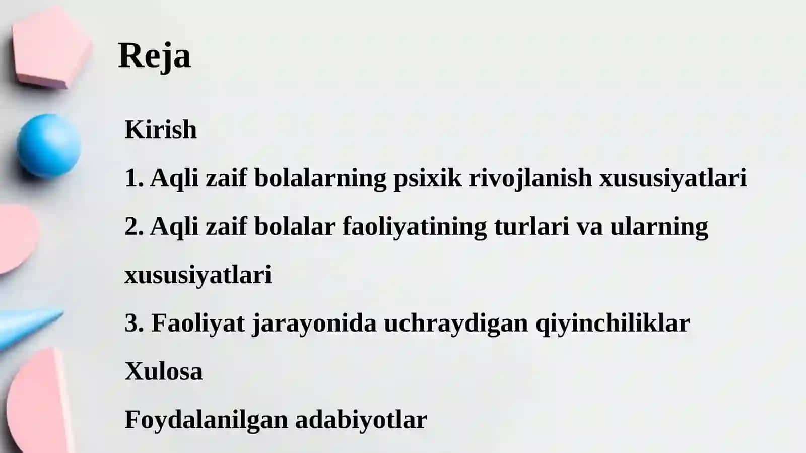 Aqli zaif bolalar faoliyatining o’ziga xos xususiyatlari 3