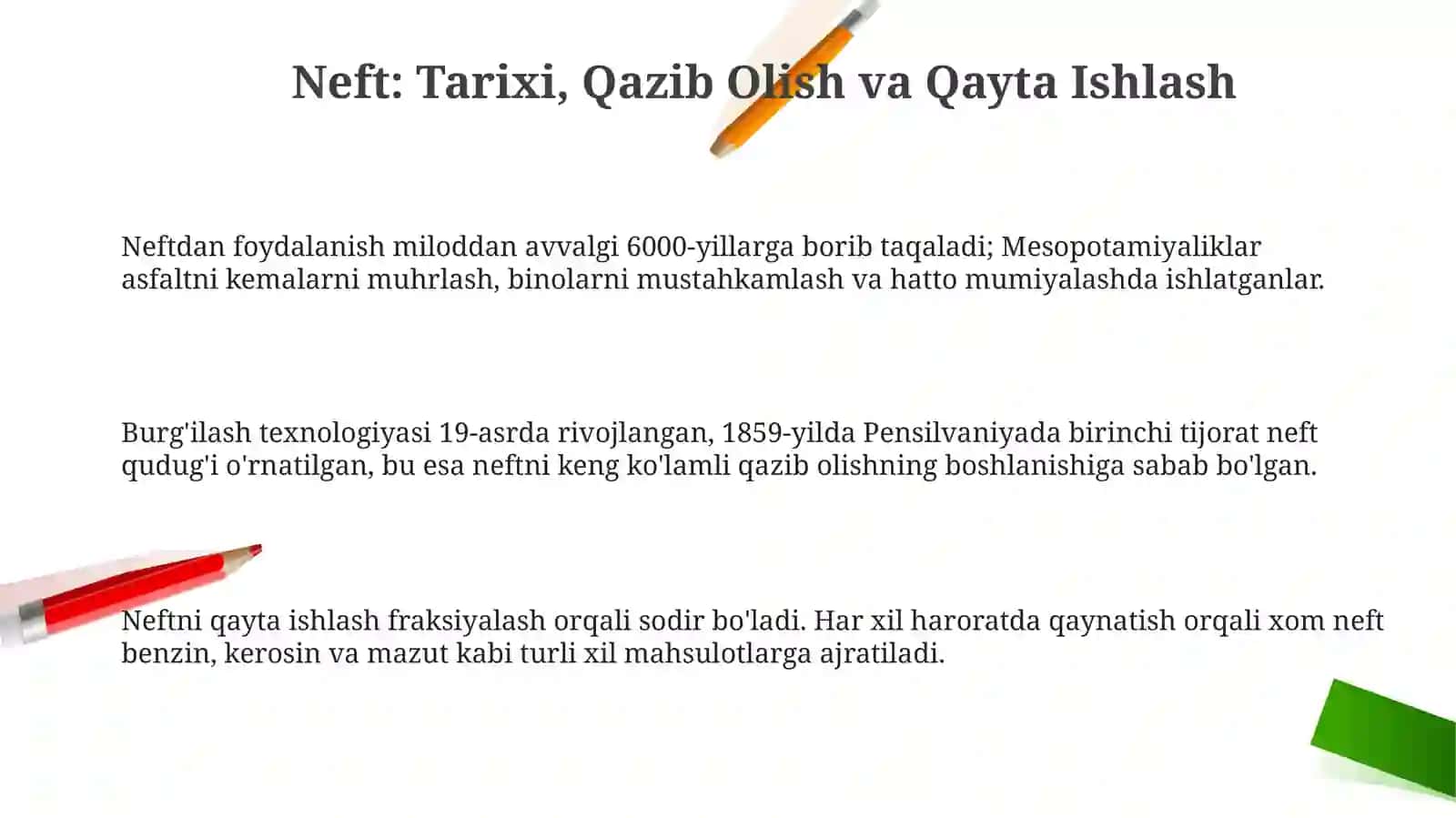 Neft: Tarixi, Qazib Olish va Qayta Ishlash 3