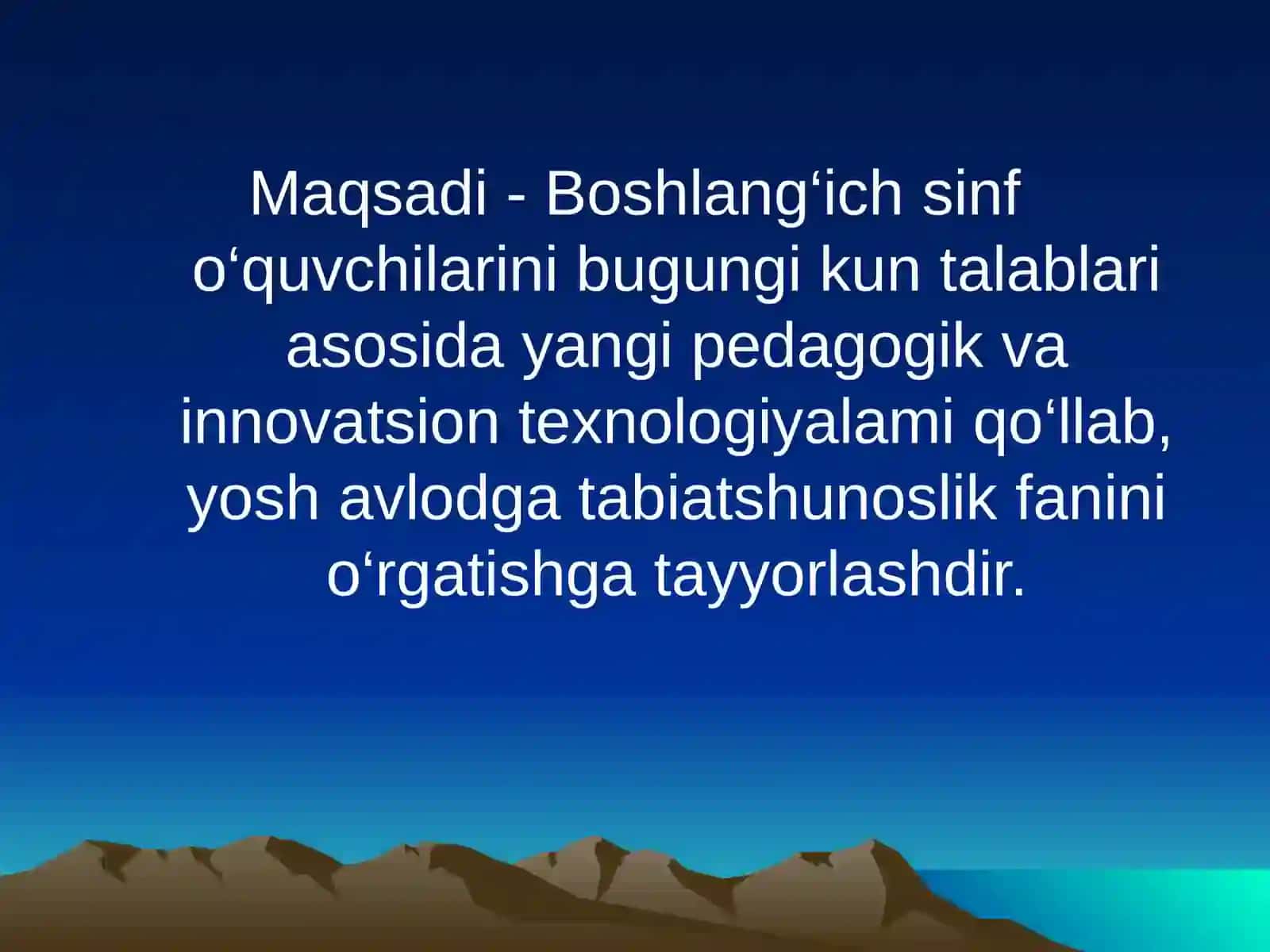 Tabiiy fanlarni o‘qitish metodikasining mazmuni, maqsad va vazifalari 3