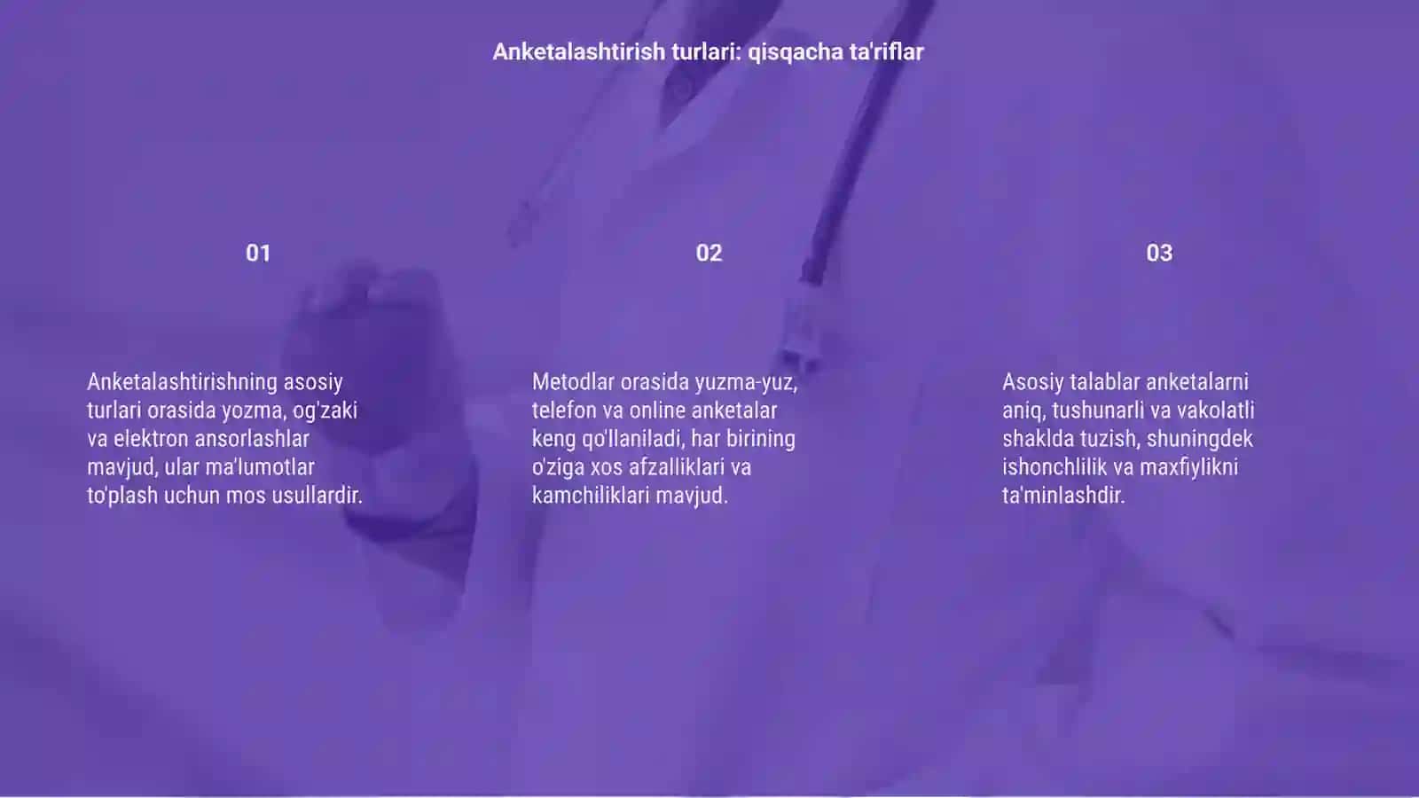 Anketalashtirish turlari, metodlari va ularga qo'yiladigan, asosiy talablar 3