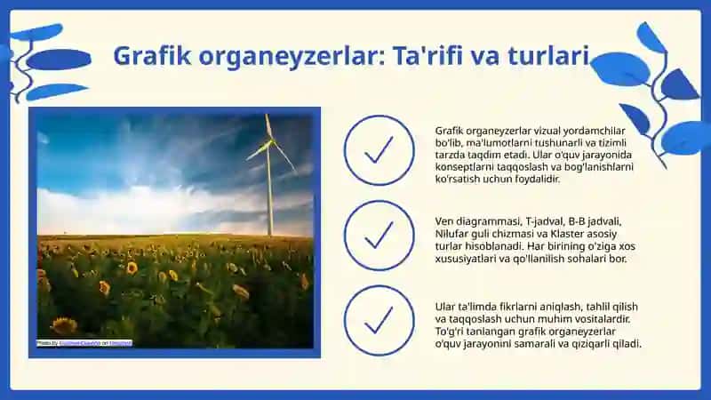 O'qitishning grafik organeyzerlar vositasidan tabiiy fanlarni o'qitishda foydalanish:Nima uchun, Ven diagrammasi, T-jadval, B-B jadvali, Qanday diagrammasi, Nilufar guli chizmasi, Klaster va boshqalar 3