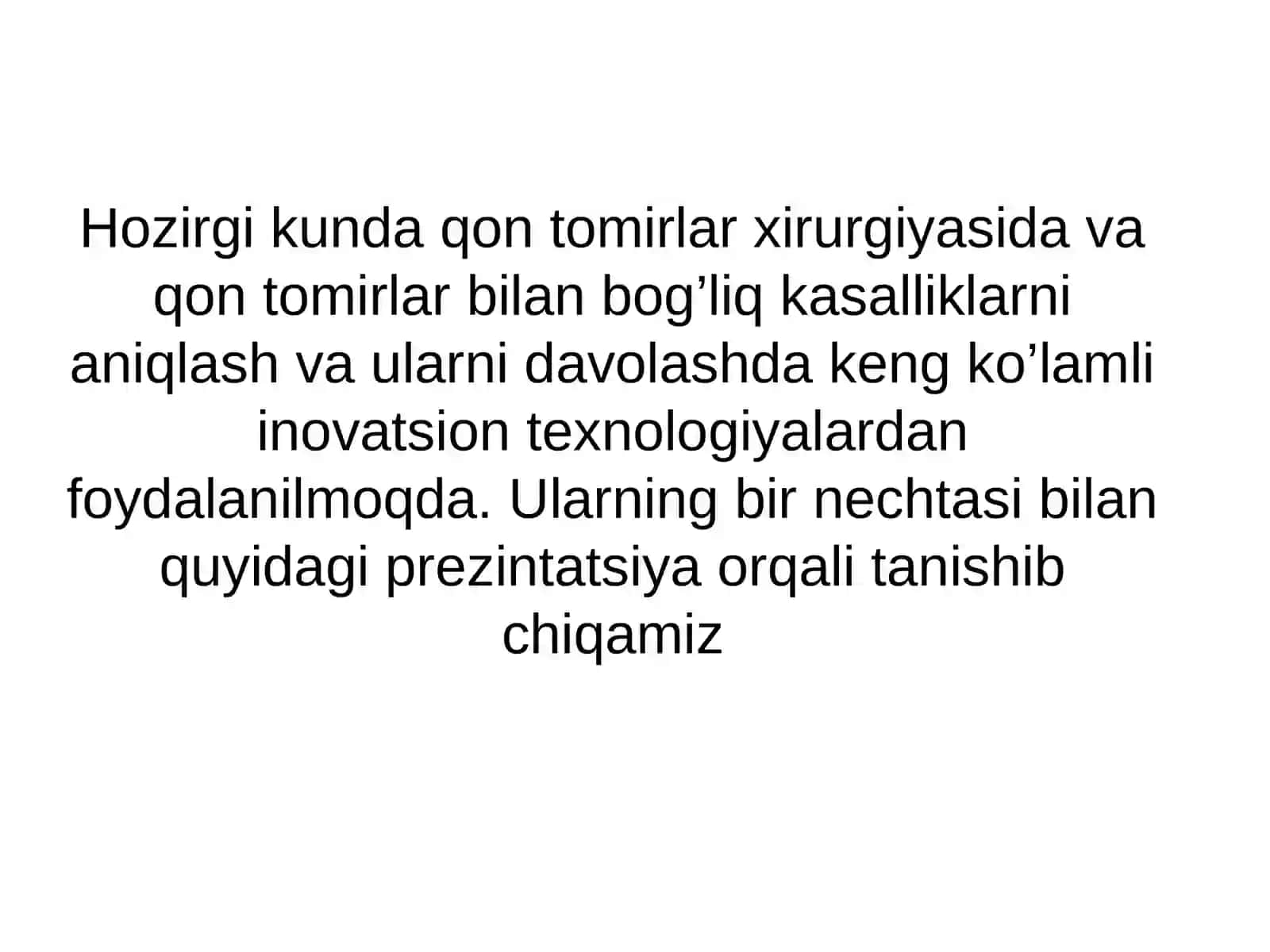 ANGIOXIRURGIYADA INOVATSION TEXNOLOGIYALARNI QO’LLASH 3