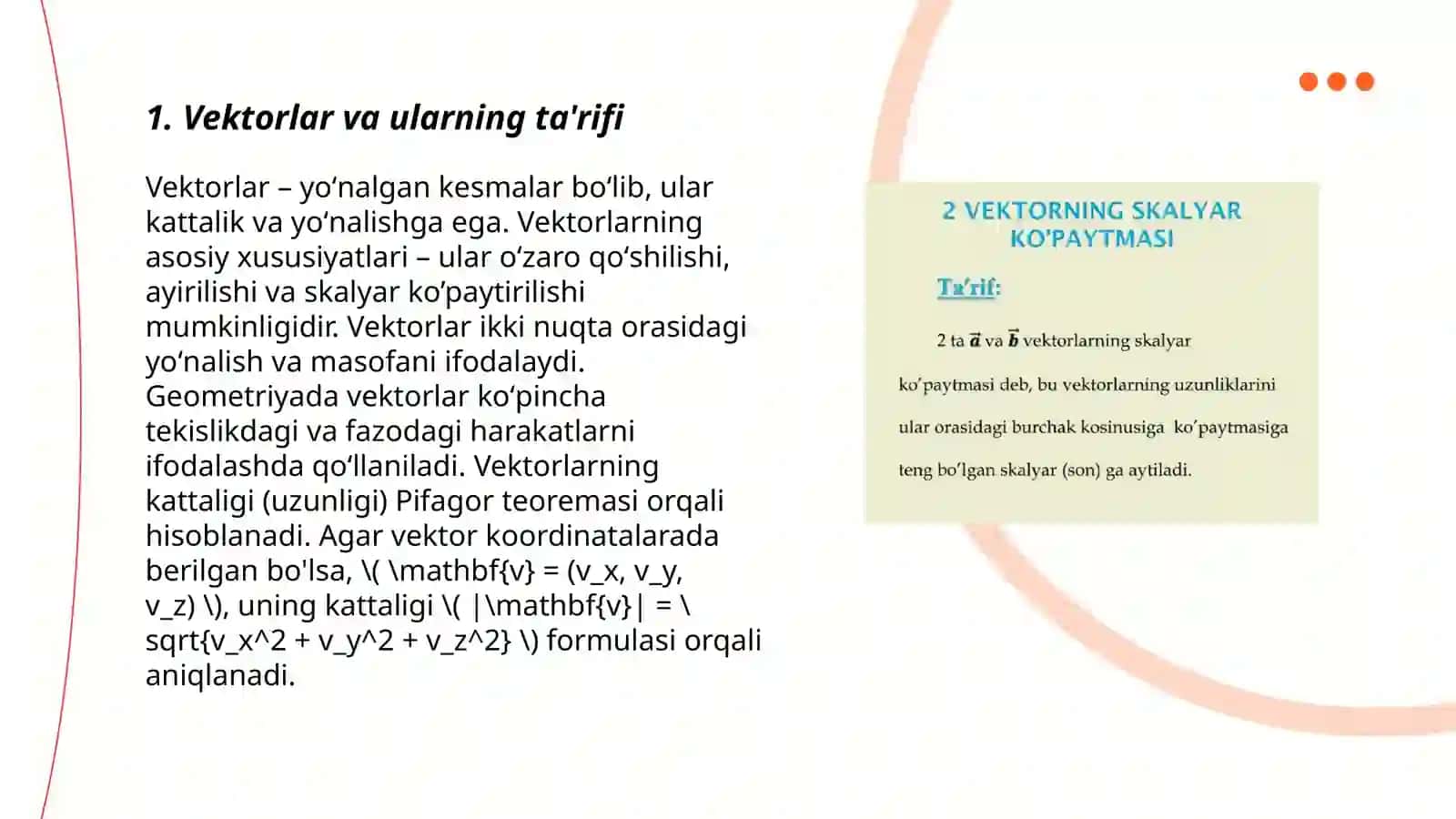 Vektorlar va ularning ayrim xossalari skalyar koʻpaytma vektorlarning oʻzaro joylashuvi 3