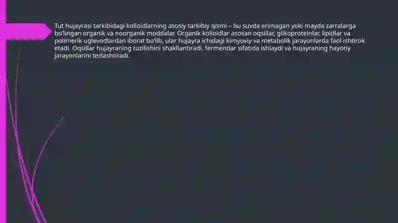 Tut hujayrasi tarkibidagi kolloidlarning ahamiyati 3