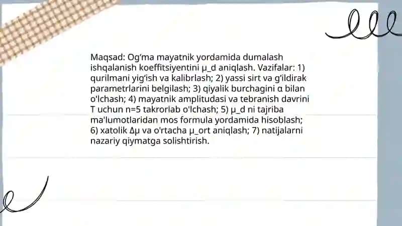Ogʻma mayatnik yordamida dumalash ishqalanish koeffitsiyentini aniqlash 3