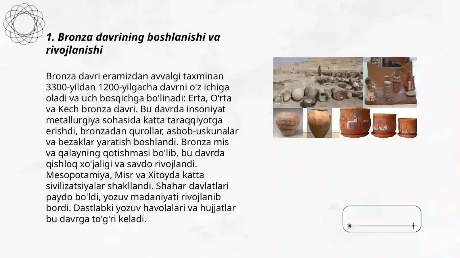 Bronza davri, bronza davri xususiyatlari Bronza davri yodgorliklari 3