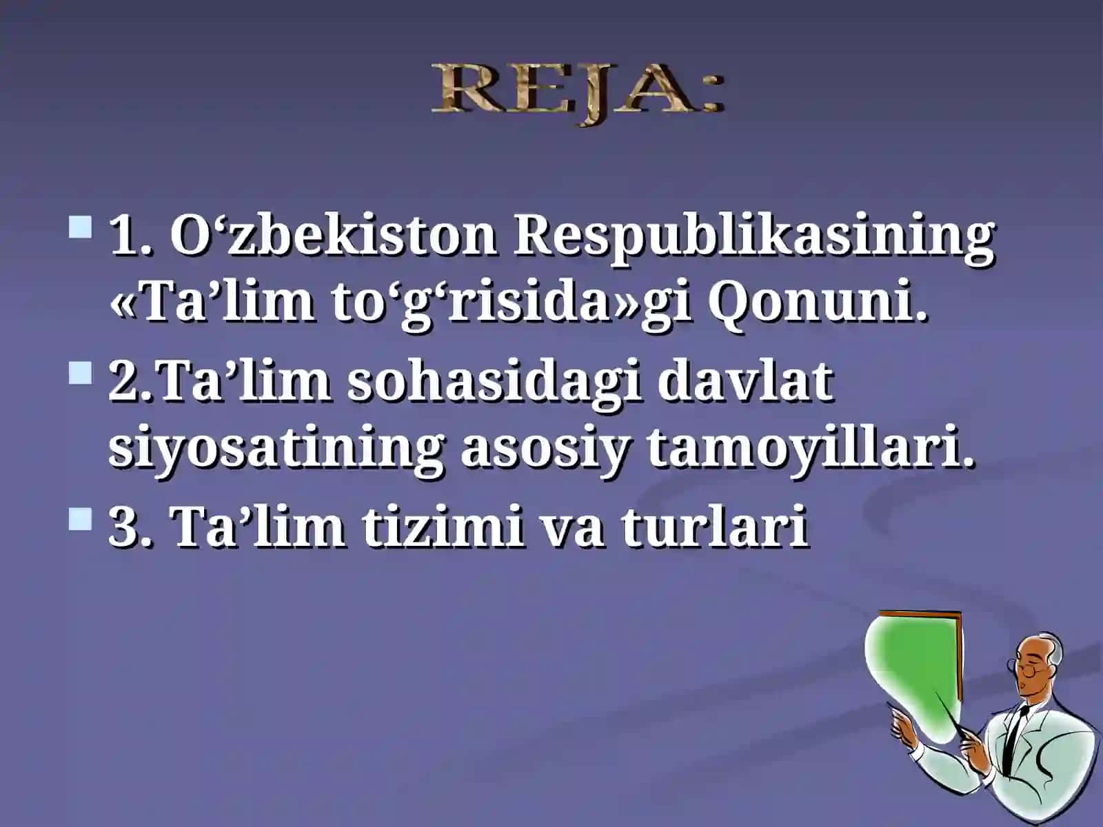O‘zbekiston Respublikasining «Ta’lim to‘g‘risida»gi Qonuni 3