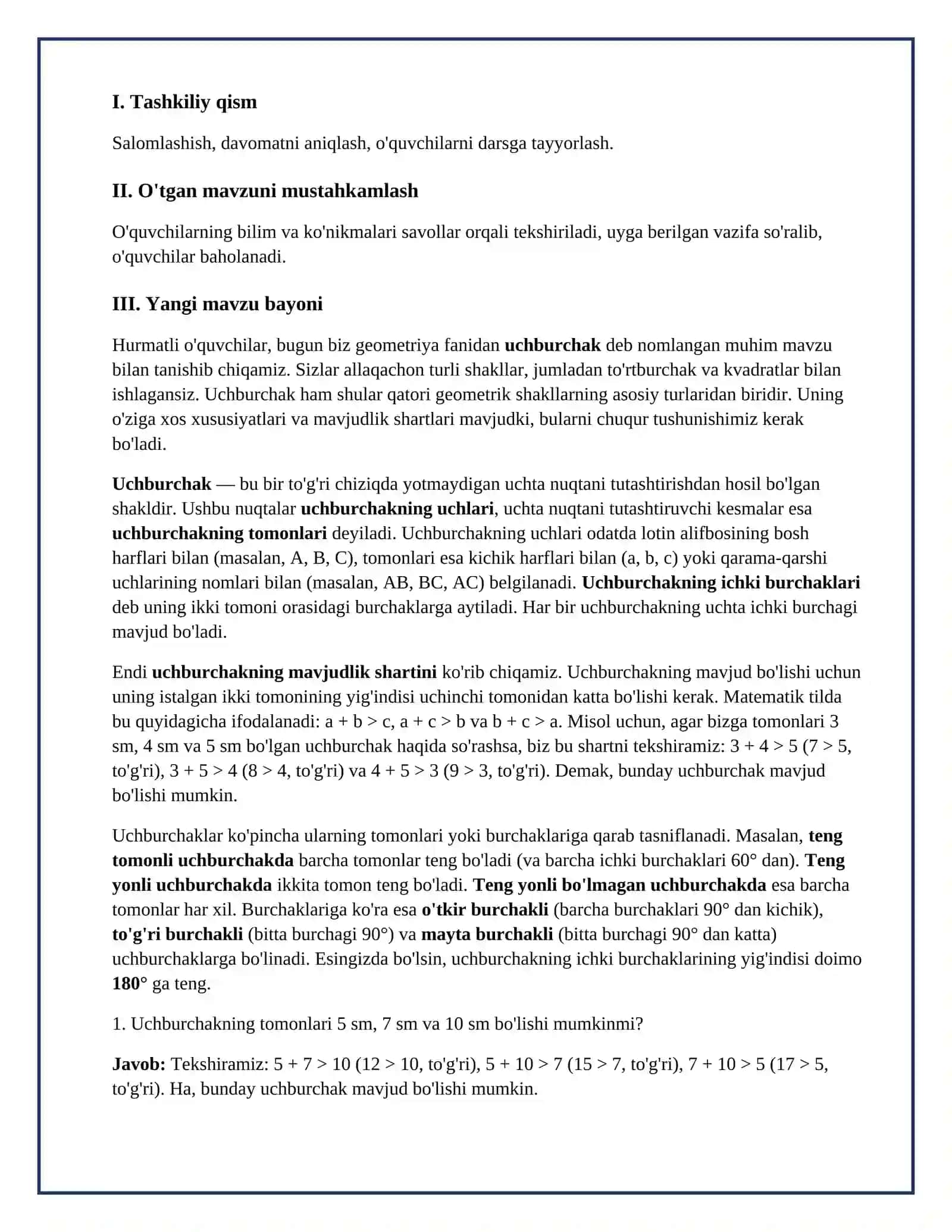 Lesson on Uchburchak mavjudligi shartlari. Uchburchak turlari va elementlari. Uchburchakning ichki va tashqi burchaklari xossalari 5.	Masalalar yechish.  	Masalalar yechish. 3