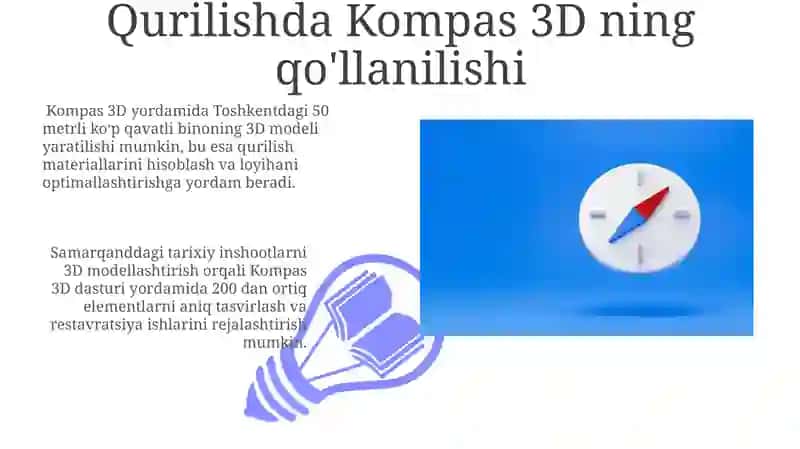Kompas 3D dasturi nima va u qaysi sohalarda qo'llaniladi? 3