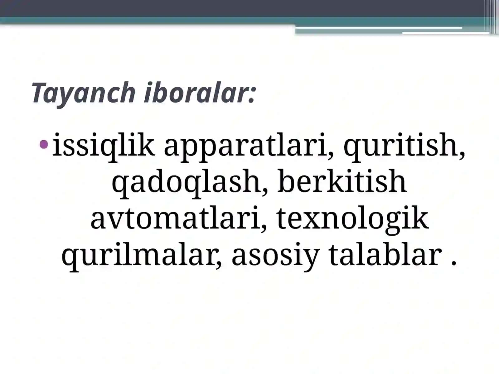 Texnologik qurilmalarning asosiy ko’rsatkichlari va ularga qo’yiladigan asosiy talablar 3