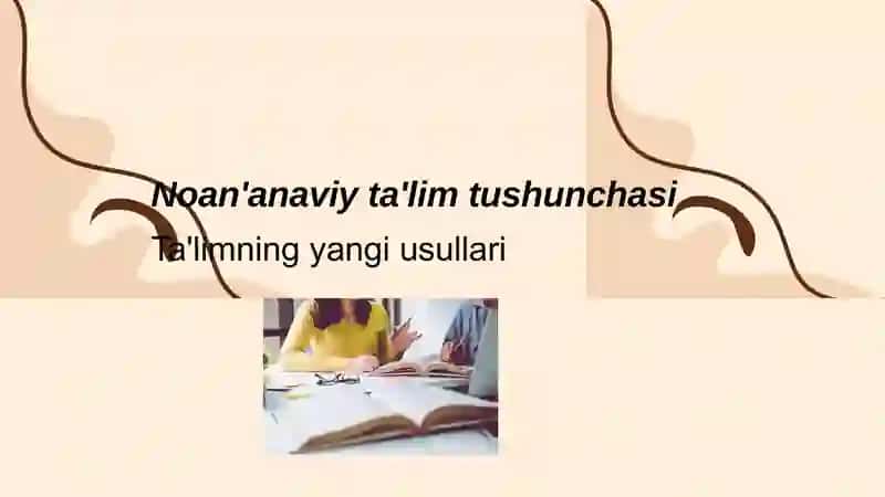 Ta'limni tashkil etishning noan'anaviy shakli 3