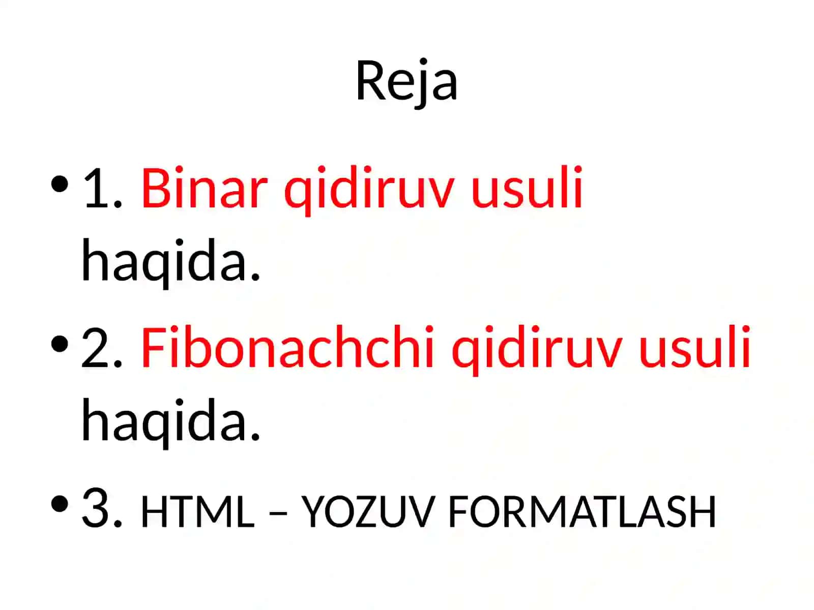 Qidiruv usullari: binar qidiruv, Fibonachchi qidiruv, binar daraxt bo‘yicha qidiruv. Rabin-Karp algoritmi 3