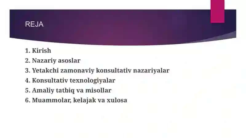 Yetakchi zamonaviy konsultativ nazariyalar va texnologiyalar talqini. 3