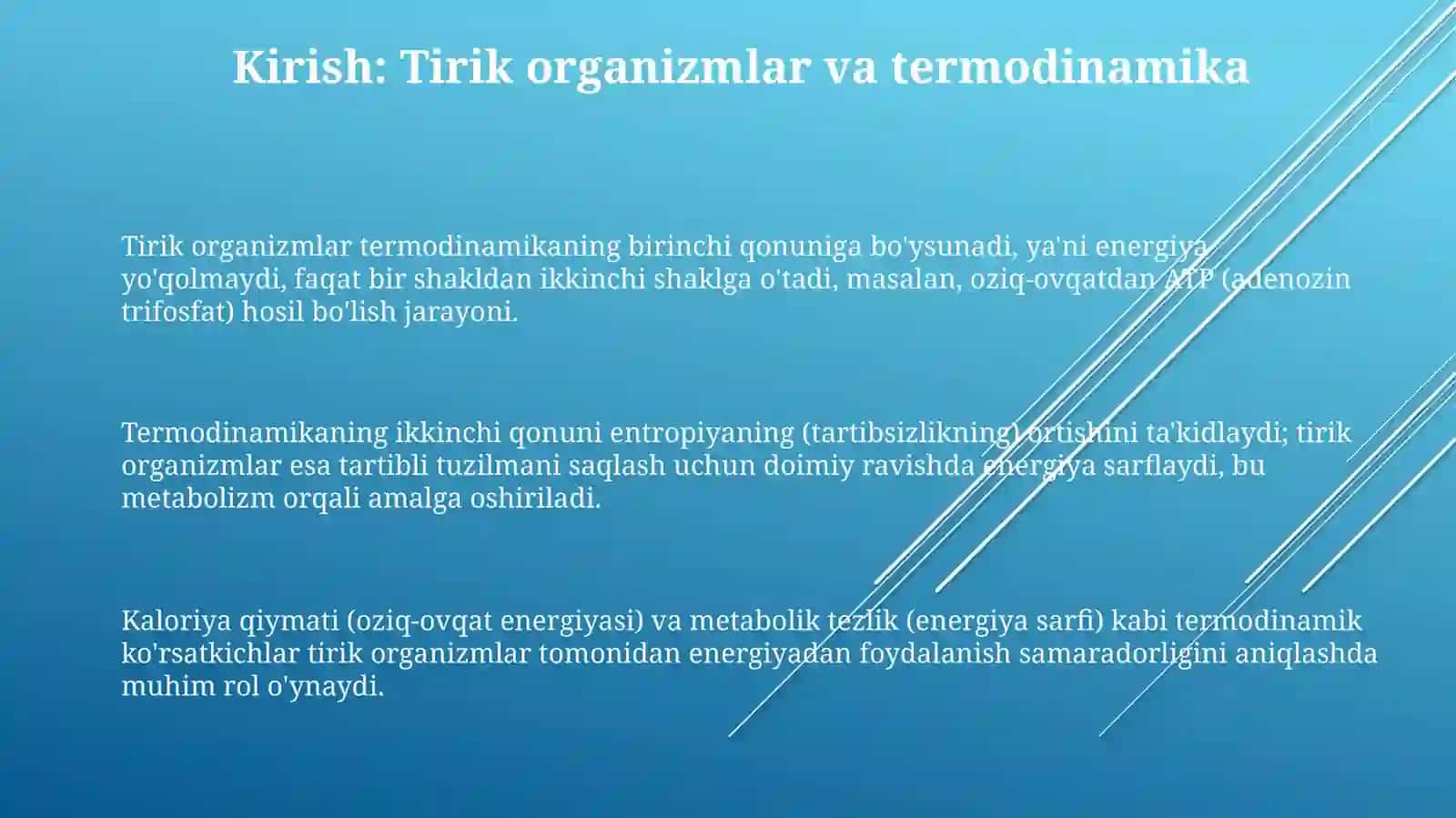 Termodinamika qonunlarining tirik organizmga nisbatan qollanilishini organish 3