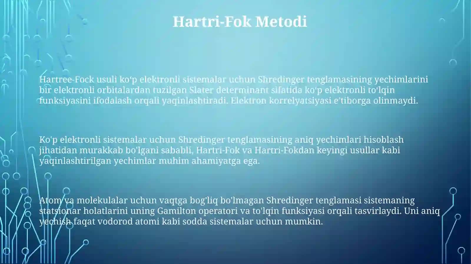 Atomlar va molekulalar uchun Shredinger tenglamasi 3