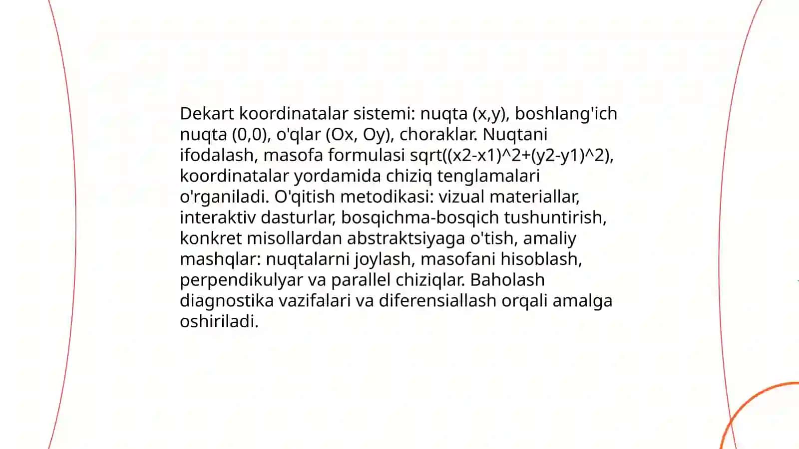 Dekart koordinatalari. Tekislikda va fazoda Dekart almashtirishlar. O'xshashlik va gomotetiyani o'qitish metodikasi 3