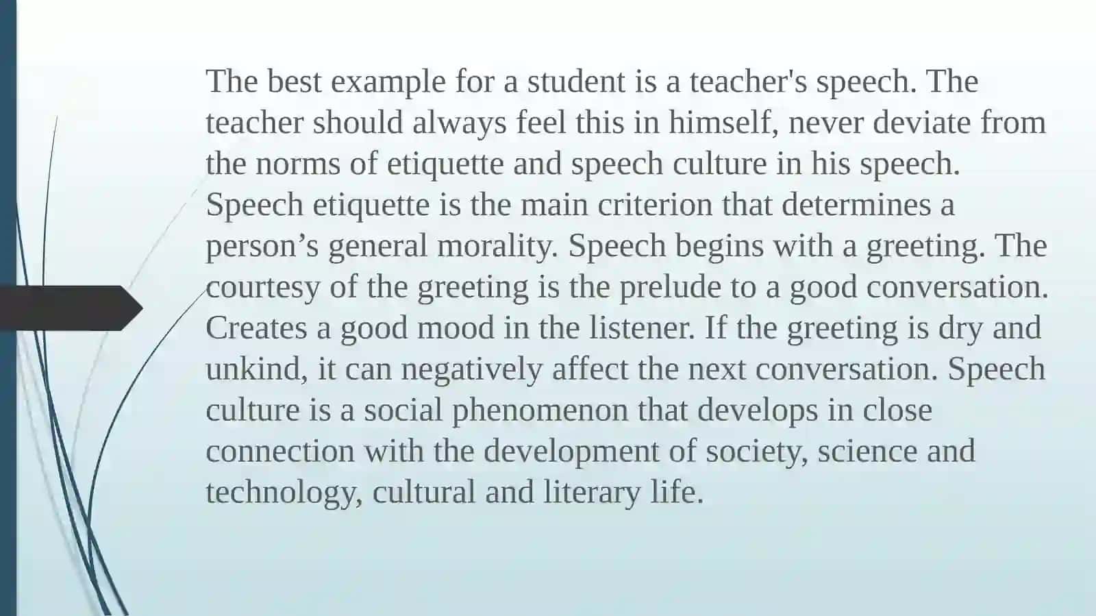 Culture of speech is a key criterion education 3