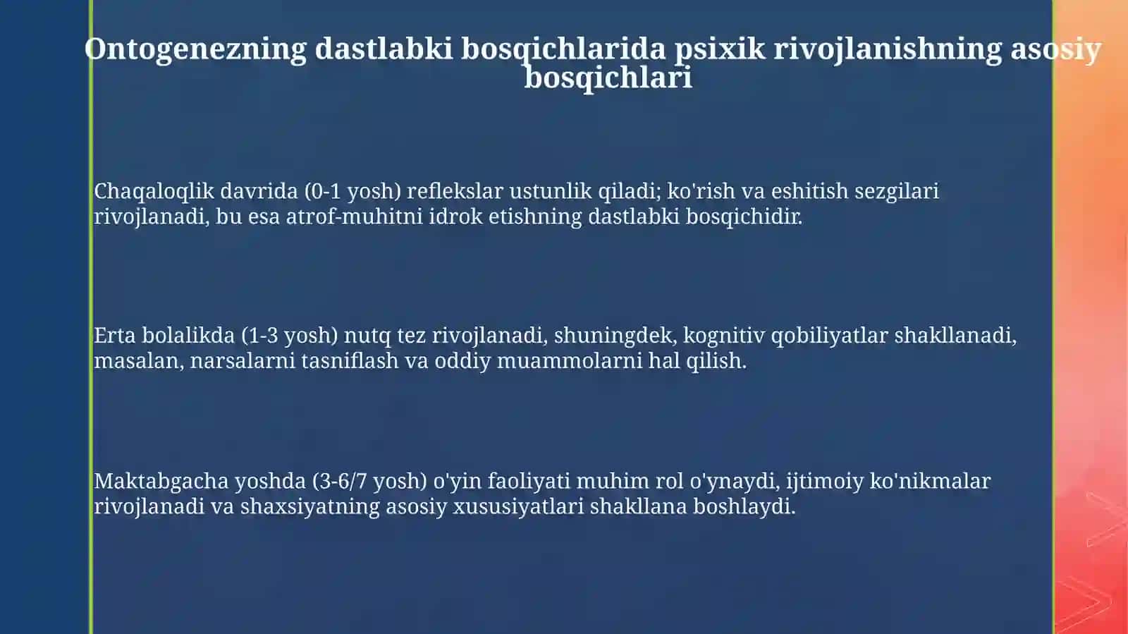 Ontogenezning dastlabki bosqichlarida psixik rivojlanishning asosiy bosqichlari 3