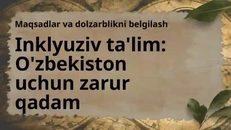 O’zbekistonda inklyuziv ta'limning me’yoriy- huquqiy bazasini tahlil qilish 3