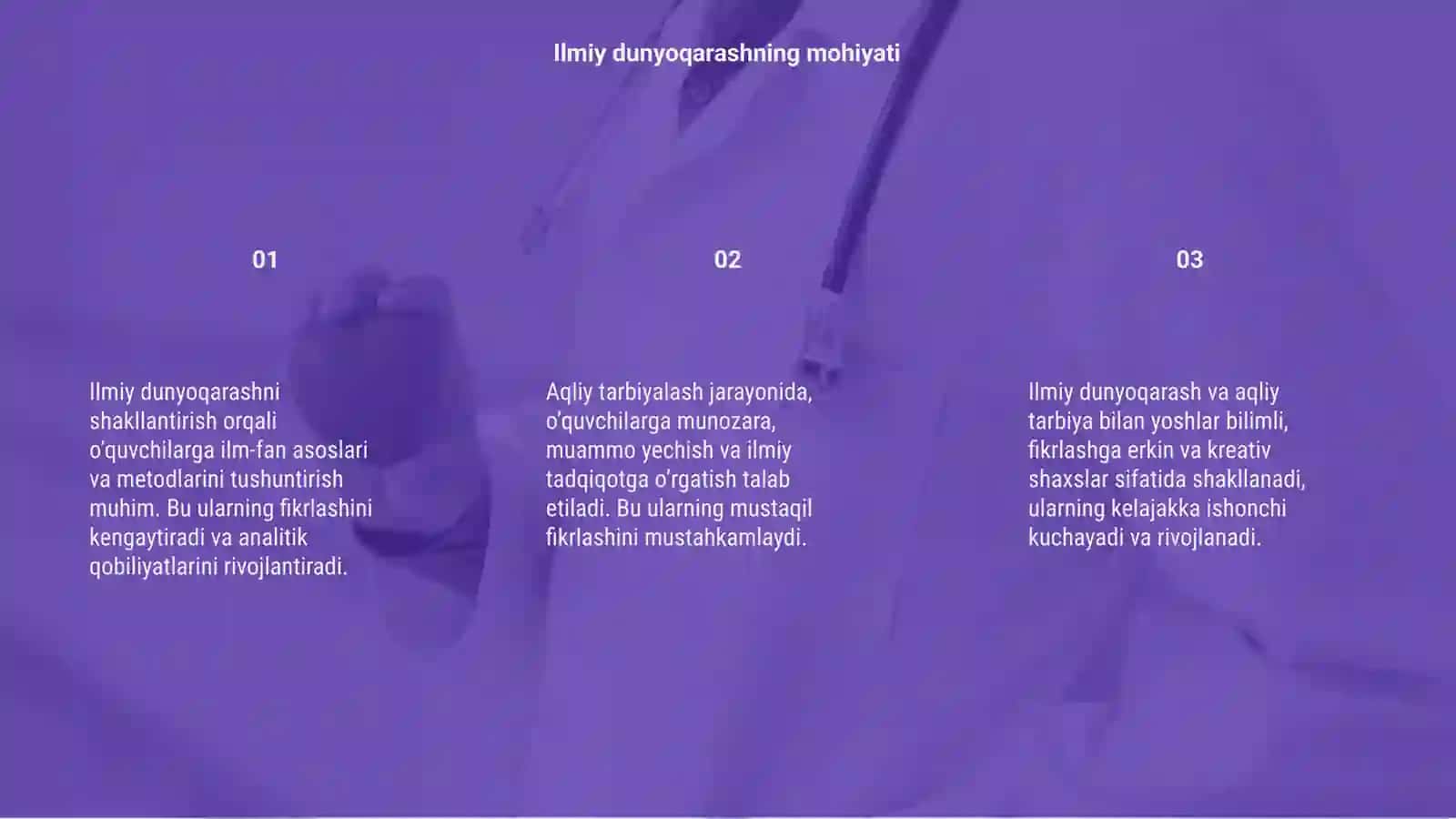 Ilmiy dunyoqarashini shakllantirish va oʻquvchilarni aqliy tarbiyalash 3