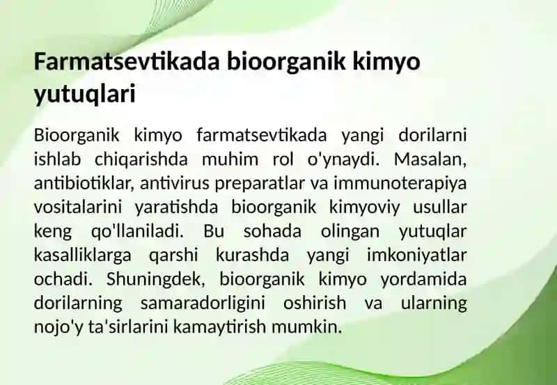 Bioorganik kimyo fanidan yutuqlarni: a) farmatsevtikada qo'llanilishi; b) oziq-ovqat mahsulotlarida xavfsizlikni qo'llash 3