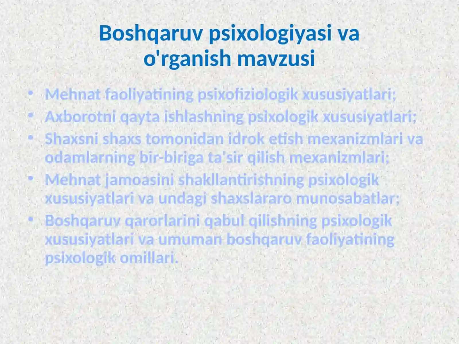Boshqaruv psixologiyasi Psixologiyaning boshqaruvda tutgan o`rni 3