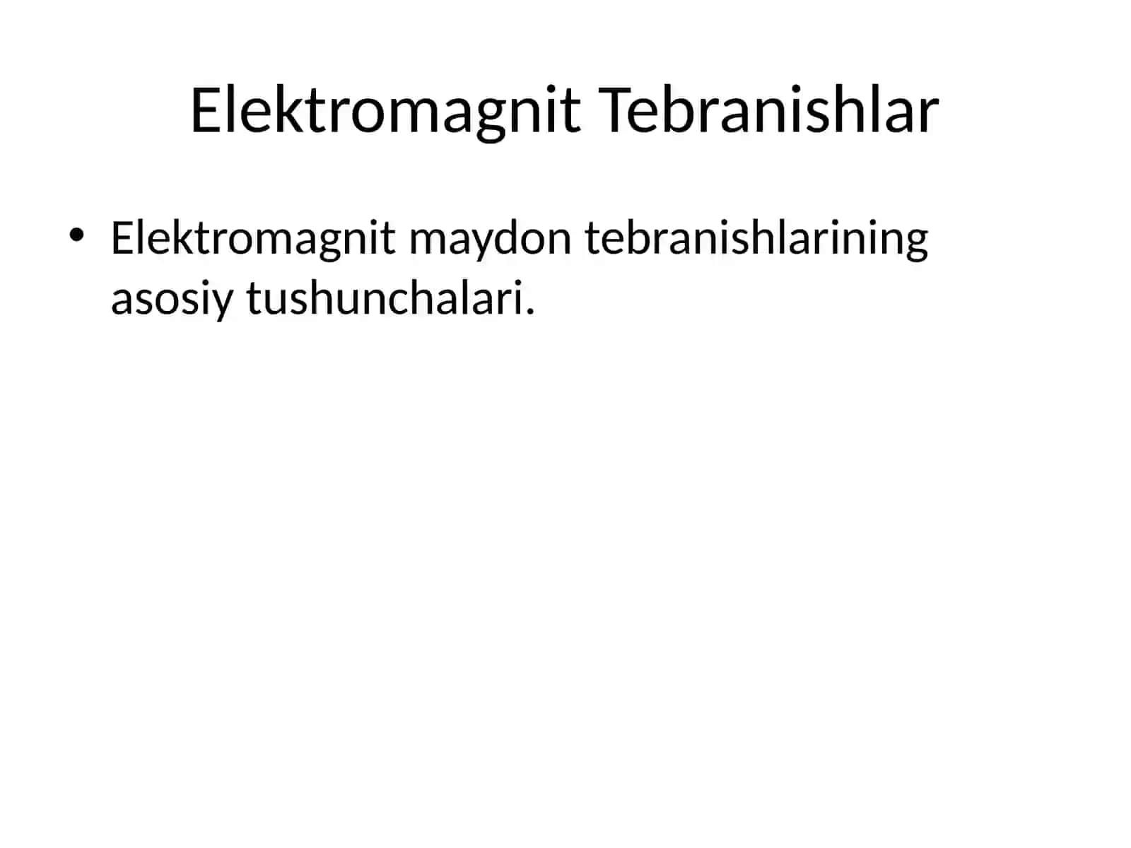Elektromagnit Tebranishlar 3