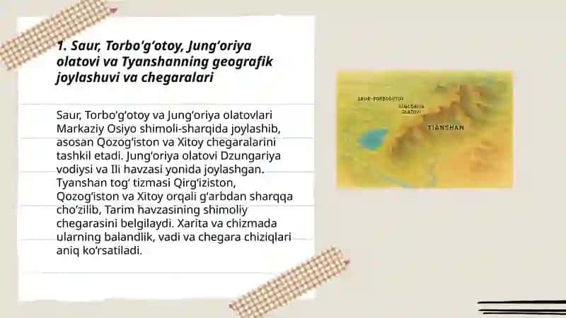 Saur Torboʻgʻotoy Jungʻoriya olatovi va Tyanshan togʻ tizmasining geografik xususiyatlarini oʻrganish harita va chizma asosida qilib bering 3